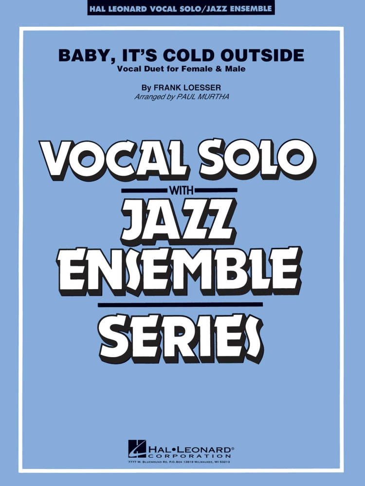 Baby, It\'s Cold Outside - Loesser/Murtha - Jazz Ensemble/Vocal Duet - Gr. 3-4