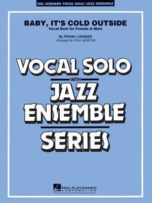 Hal Leonard - Baby, Its Cold Outside - Loesser/Murtha - Jazz Ensemble/Vocal Duet - Gr. 3-4