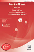 Jasmine Flower - Chinese/Lee/Wagner - SATB