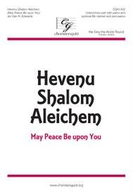 Hevenu Shalom Aleichem (May Peace Be Upon You) - Traditional Israeli/Edwards - Unison/2pt