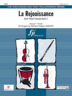 Alfred Publishing - La Rejouissance (from Royal Fireworks Music) - Handel/Meyer - Full Orchestra - Gr. 2