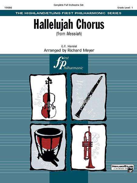 Hallelujah Chorus (from Messiah) - Handel/Meyer - Full Orchestra - Gr. 1