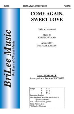 Come Again, Sweet Love - Dowland/Larkin - SAB