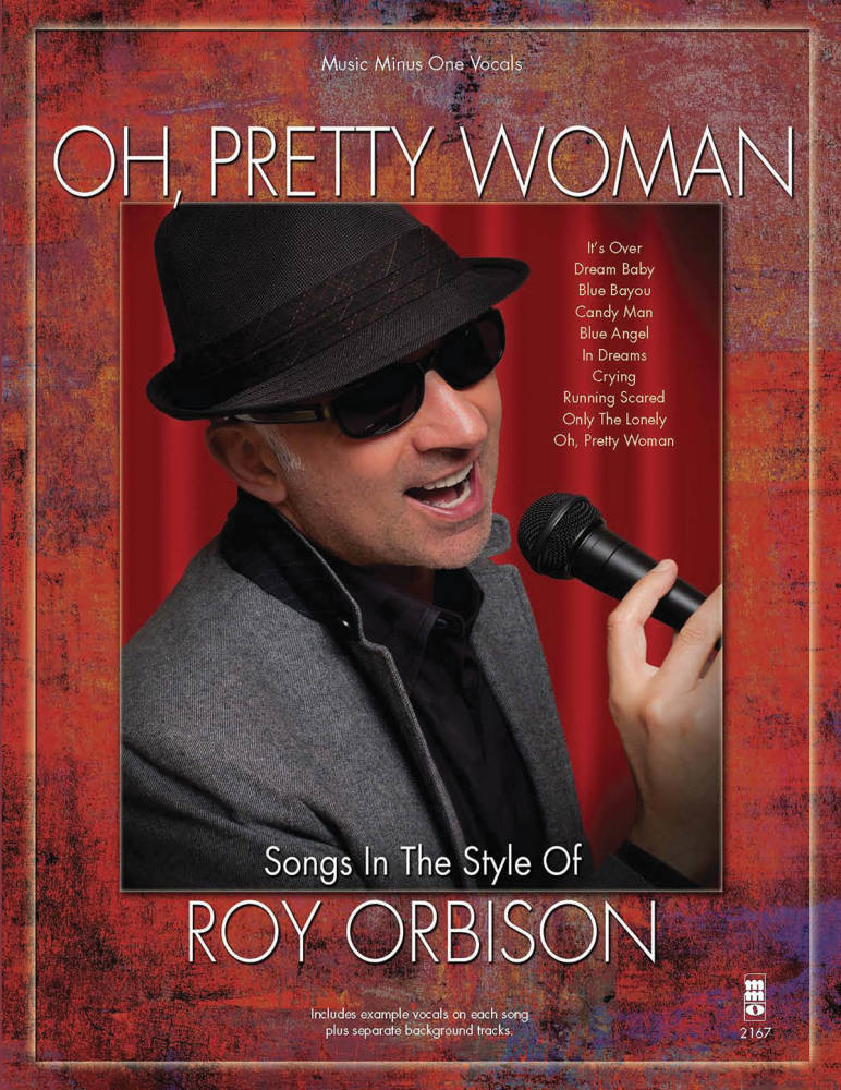 Oh Pretty Woman - Songs in the Style of Roy Orbison - Book/CD