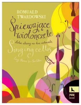 PWM Edition - Singing Cellos: Easy Pieces For Two Cellos - Twardowski - Cello Duet - Book