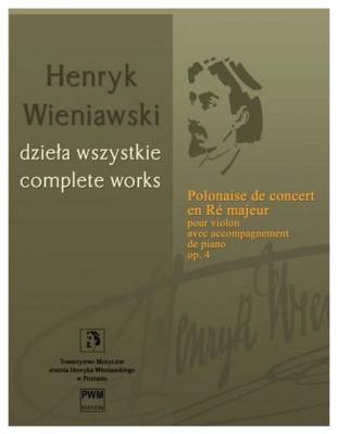 PWM Edition - Polonaise de concert en R majeur Op. 4 - Wieniawski - Violin/Piano