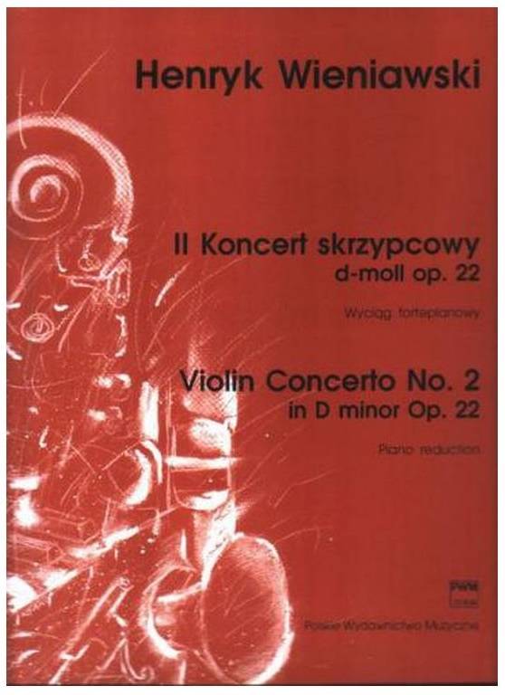 Violin Concerto No. 2 in D minor Op. 22 - Wieniawski - Violin/Piano Reduction