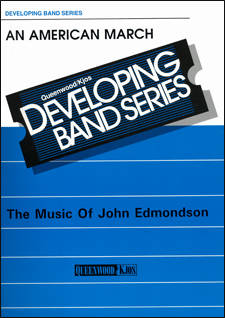 Queenwood Publications - An American March - Edmondson - Concert Band - Gr. 1
