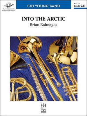 Into the Arctic - Balmages - Concert Band - Gr. 2.5