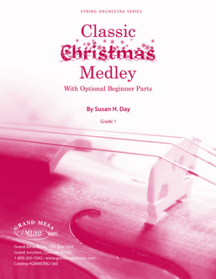 Grand Mesa Music Publishing - Classic Christmas Medley - Day - String Orchestra - Gr. 1