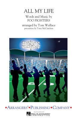 Hal Leonard - All My Life - Foo Fighters/Wallace - Marching Band - Gr. 3