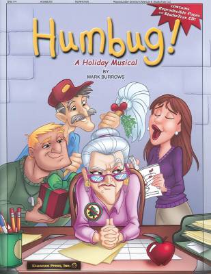 Shawnee Press - Humbug! A Holiday Musical - Burrows - Reproducible Pak/CD