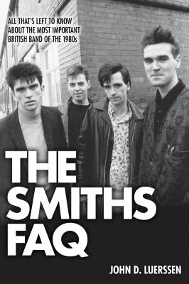 Hal Leonard - The Smiths FAQ - Luerssen - Book