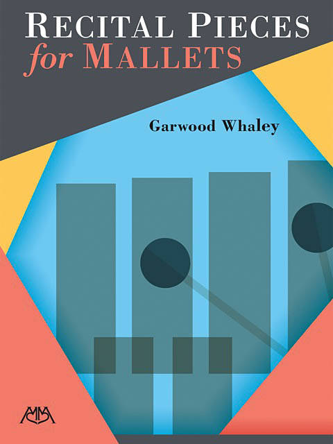 Recital Pieces for Mallets - Whaley - Mallet Percussion - Book