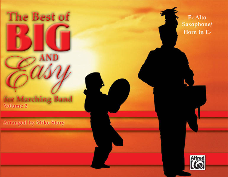 The Best of Big and Easy, Volume 2 - Story - Marching Band - Eb Alto Sax/Horn in Eb