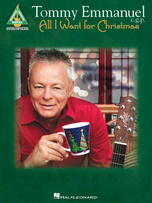Hal Leonard - Tommy Emmanuel - All I Want for Christmas - Guitar TAB - Book