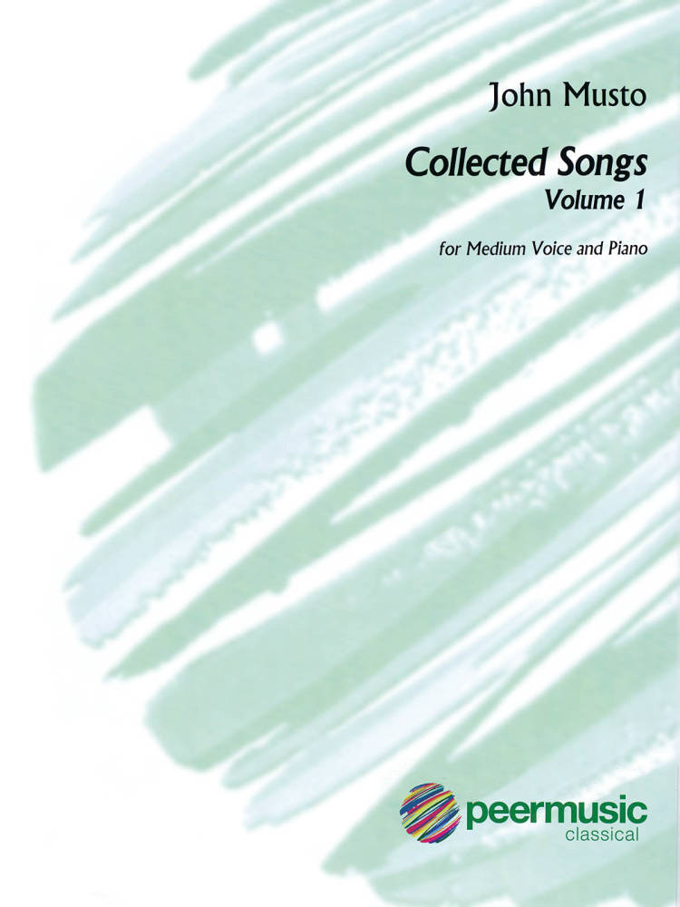 John Musto  Collected Songs: Volume 1 - Medium Voice/Piano - Book