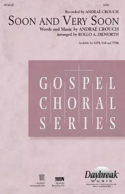 Daybreak Music - Soon and Very Soon - Crouch/Dilworth - SATB