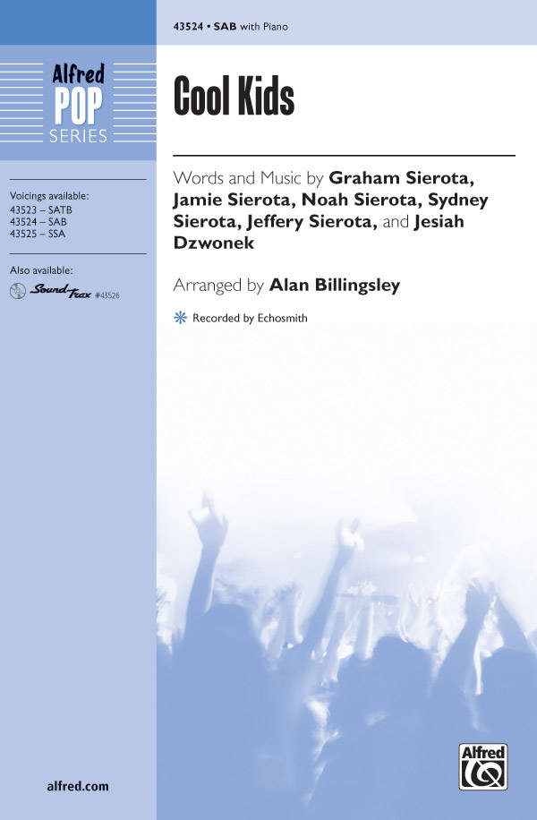 Cool Kids - Echosmith/Billingsley - SAB