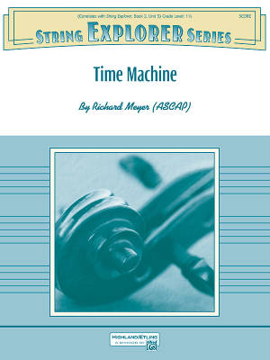 Alfred Publishing - Time Machine - Meyer - String Orchestra - Gr. 1.5