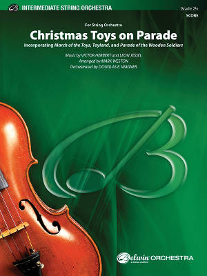 Alfred Publishing - Christmas Toys on Parade - Herbert /Jessel /Weston /Wagner - String Orchestra - Gr. 2.5