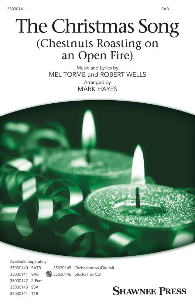 The Christmas Song (Chestnuts Roasting on an Open Fire) - Torme/Wells/Hayes - SAB