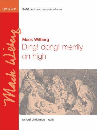 Ding! dong! merrily on high - Wilberg - SATB/1 Piano, 4 Hands