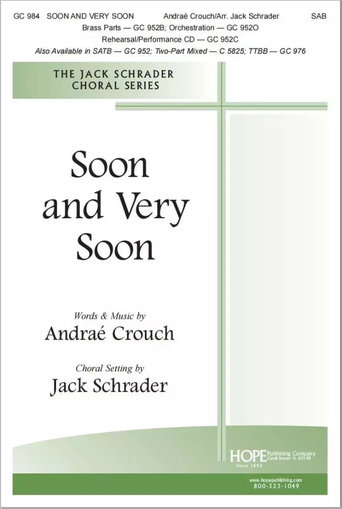 Soon and Very Soon - Crouch/Schrader - SAB