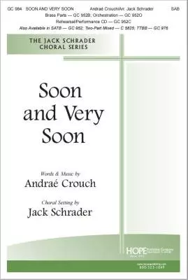 Soon and Very Soon - Crouch/Schrader - SAB