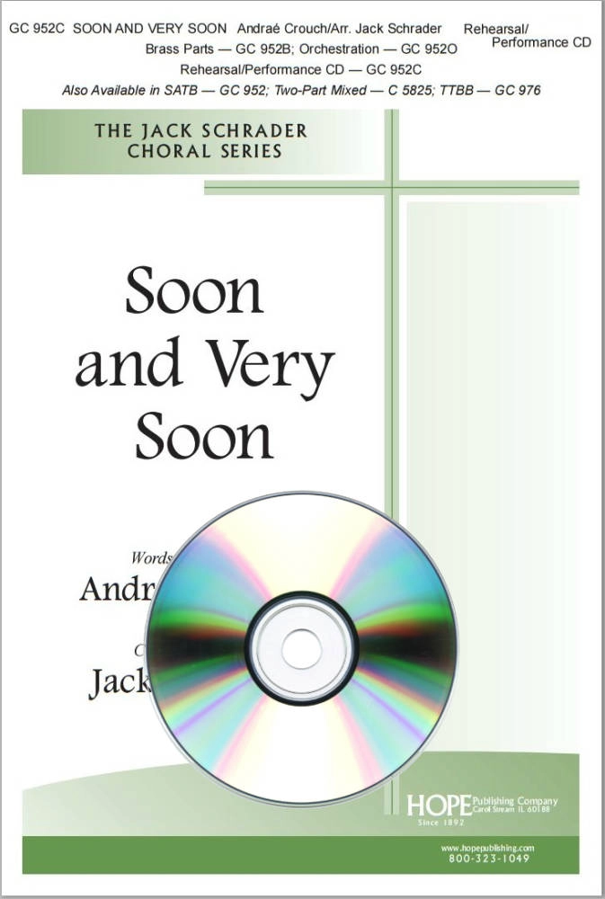 Soon and Very Soon - Crouch/Schrader - Performance/Accompaniment CD