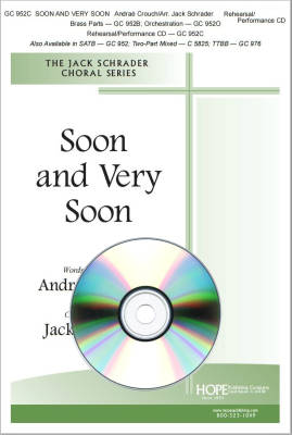 Soon and Very Soon - Crouch/Schrader - Performance/Accompaniment CD