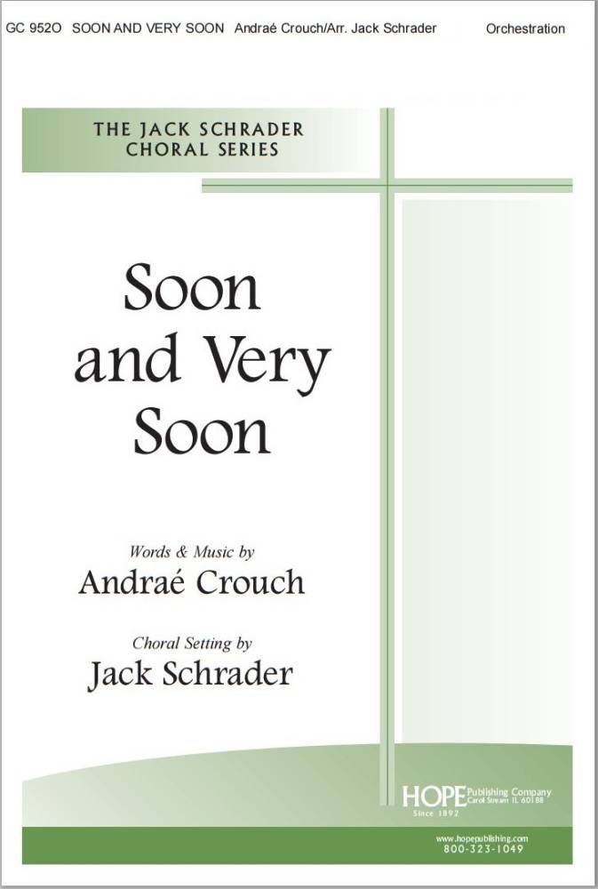 Soon and Very Soon - Crouch/Schrader - Orchestration - Score/Parts