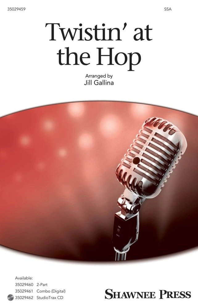 Twistin\' at the Hop (Medley) - Various/Gallina - SSA