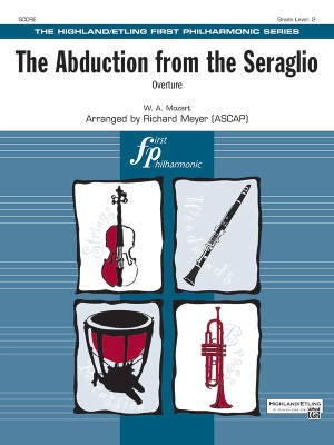 Alfred Publishing - The Abduction from the Seraglio Overture - Mozart/Meyer - Orchestre complet - Niveau 2