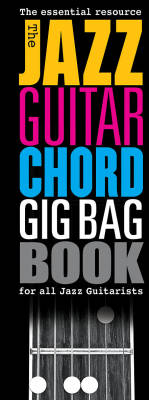 Hal Leonard - The Jazz Guitar Chord Gig Bag Book