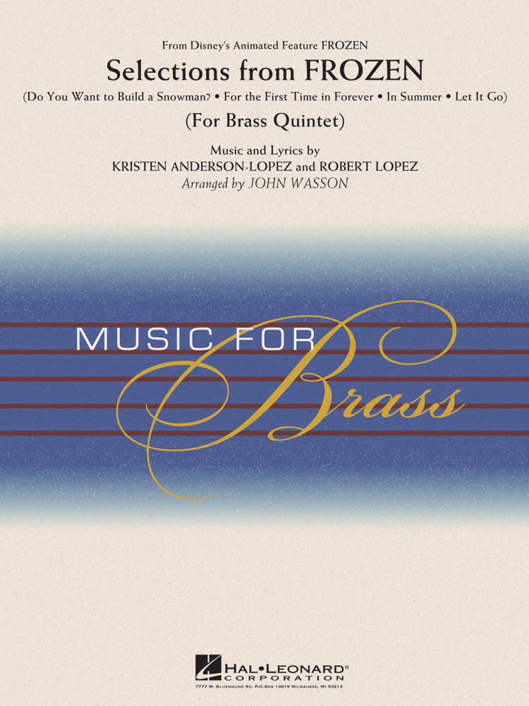 Selections from Frozen - Anderson-Lopez/Lopez/Wasson - Brass Quintet