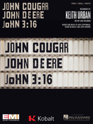 Hal Leonard - John Cougar, John Deere, John 3:16 - McAnally /Copperman /Osborne - Piano/Vocal/Guitar