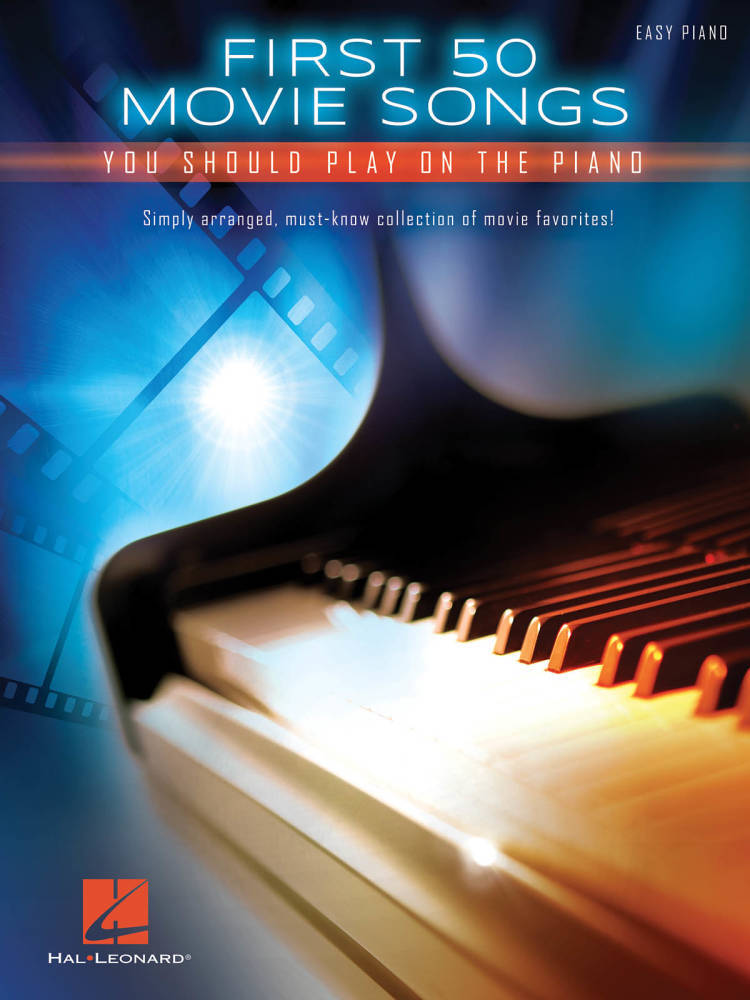 First 50 Movie Songs You Should Play on the Piano - Easy Piano - Book