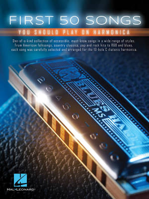 Hal Leonard - First 50 Songs You Should Play On Harmonica - Book