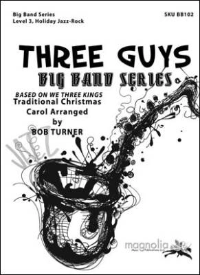 Magnolia Music - Three Guys - Traditional/Turner - Jazz Ensemble