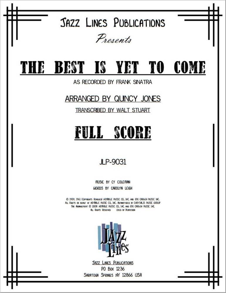 The Best Is Yet To Come - Leigh/Coleman/Jones - Jazz Ensemble/Vocal - Gr. Difficult