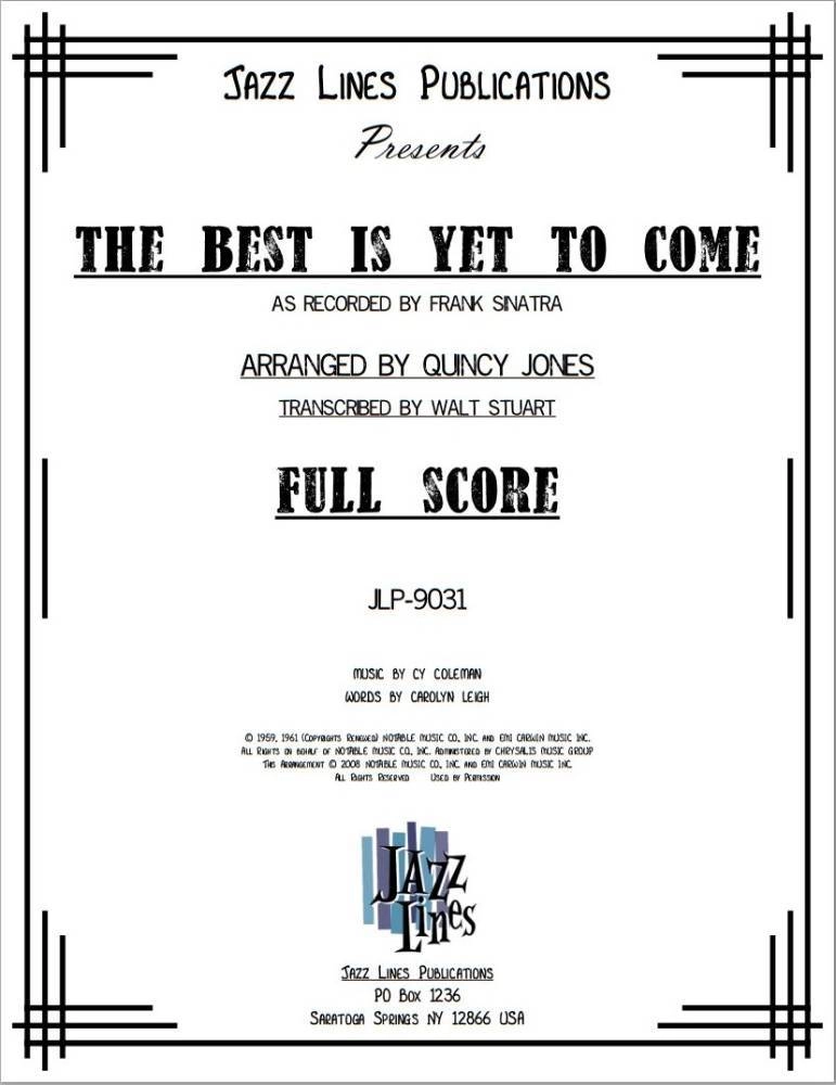 The Best Is Yet To Come - Leigh/Coleman/Jones - Jazz Ensemble/Vocal - Gr. Difficult