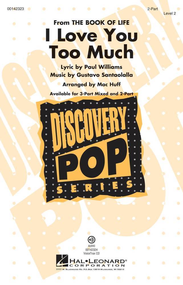 I Love You Too Much - Williams/Santaolalla/Huff - 2pt