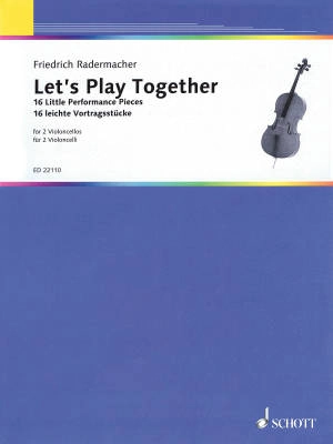 Schott - Lets Play Together: 16 Little Performance Pieces for 2 Cellos - Radermacher - Cello Duet - Book