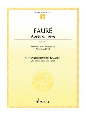 Schott - Apres un reve, Op. 7/1 - Faure/Birtel - Alto Saxophone/Piano