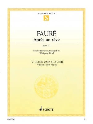 Schott - Apres un reve, Op. 7, No. 1 - Faure/Birtel - Violin/Piano