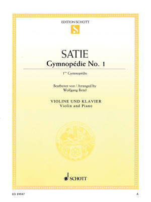 Schott - Gymnopedie No.1 - Satie/Birtel - Violin/Piano