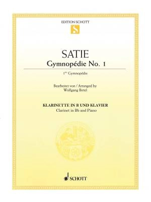 Schott - Gymnopedie No.1 - Satie/Birtel - Bb Clarinet/Piano