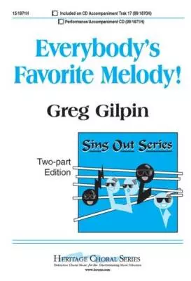 Everybody\'s Favorite Melody! - Gilpin - 2pt