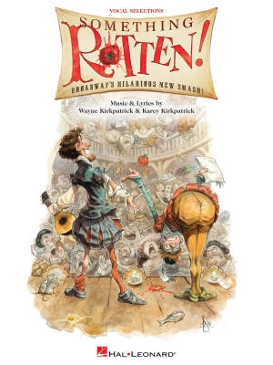 Hal Leonard - Something Rotten! - Kirkpatrick/Kirkpatrick - Vocal/Piano - Book